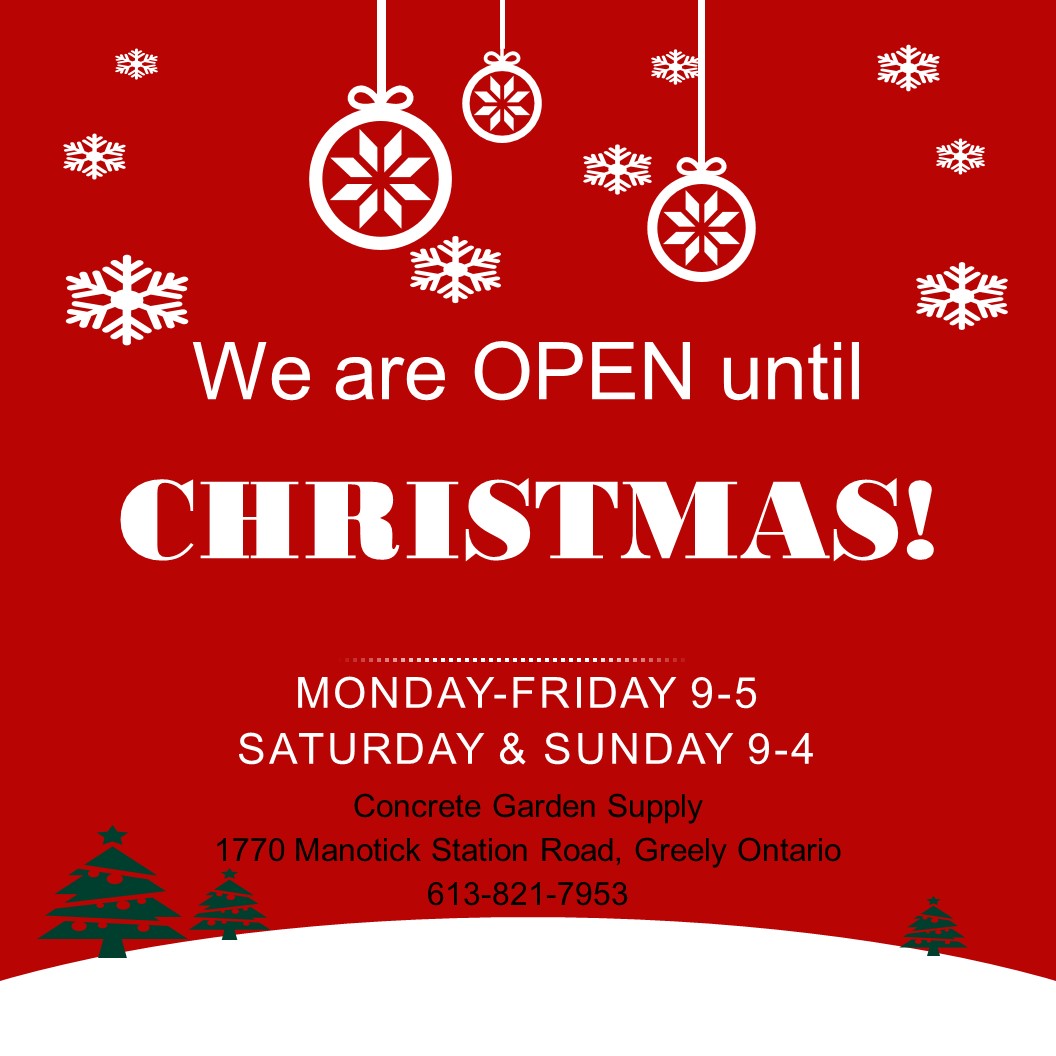 Open until Christmas Concrete Garden Supply